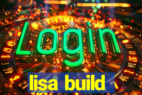 lisa build